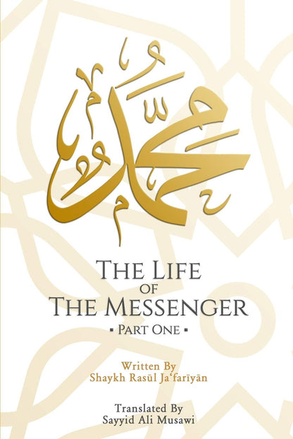 The Life of the Messenger by Shaykh Jafariyan (Vol. 1-3)