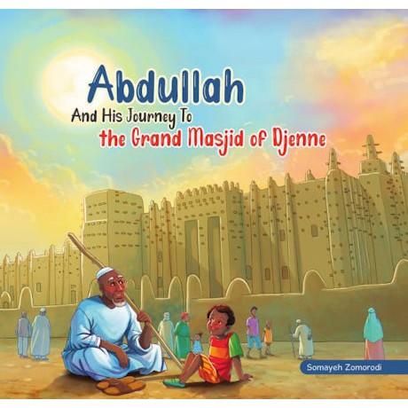 Abdullah And His Journey To the Grand Masjid of Djenne