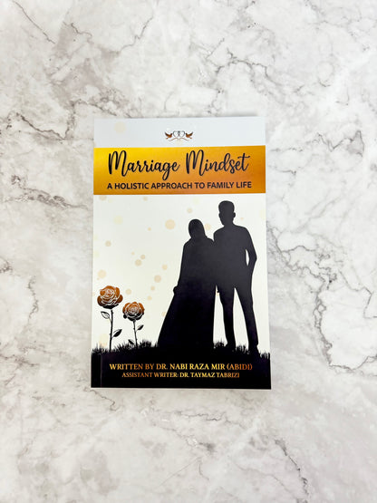 Marriage Mindset - A Holistic Approach To Family Life