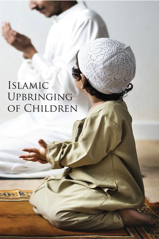 Islamic Upbringing of Children